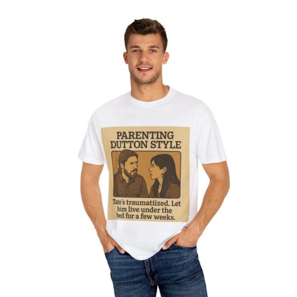 Parenting Dutton Style: Kayce and Monica Edition Unisex Garment-Dyed - Image 4