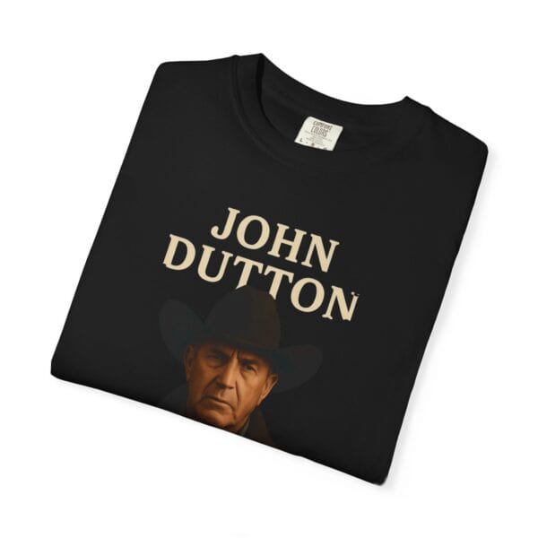 John Dutton Quote T-Shirt, Unisex Graphic Tee, Cowboy Style Shirt, Gift for Fans, Casual Wear, Western Apparel - Image 31