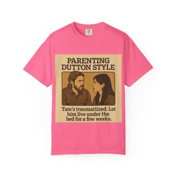 Parenting Dutton Style: Kayce and Monica Edition Unisex Garment-Dyed - Image 53