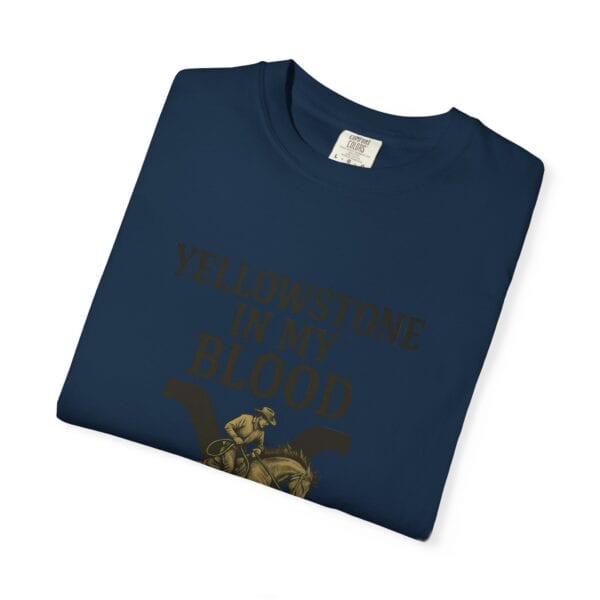 Yellowstone in My Blood Tee - Image 55