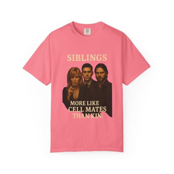 Dutton Siblings Tee – “More Like Cell Mates Than Kin” - Image 49