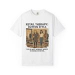 Dutton Retail Therapy Unisex T-shirt