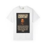 Garment-Dyed T-shirt Words to Live By Kayce Dutton Version